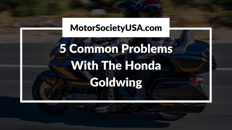 5 Common Problems With The Honda Goldwing