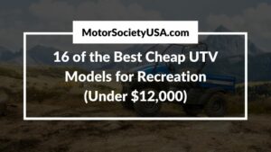 Best Cheap UTV Models for Recreation