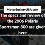 2006 Polaris Sportsman 800 Review