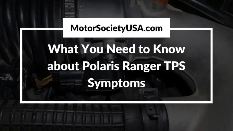 Polaris Ranger TPS Symptoms