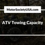 ATV Towing Capacity