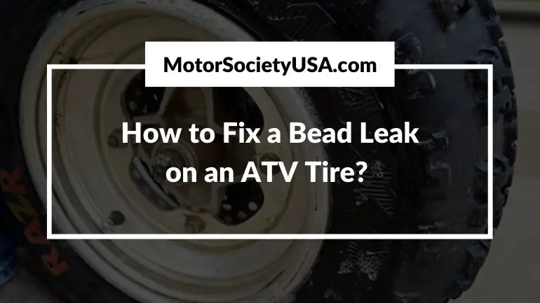 How to Fix a Bead Leak on an ATV Tire