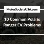 Polaris Ranger EV Problems