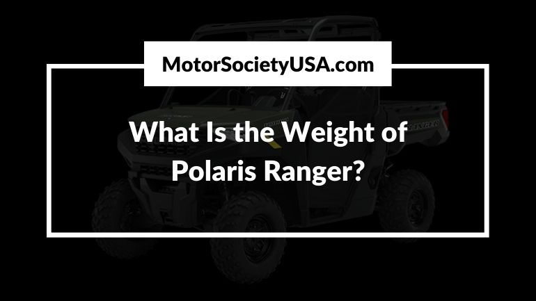 Weight of Polaris Ranger