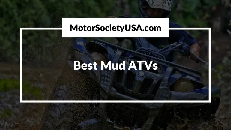 Best Mud ATVs