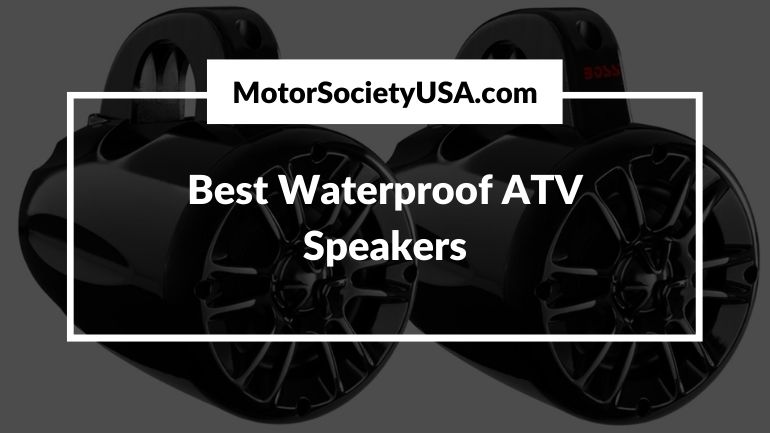 Best Waterproof ATV Speakers