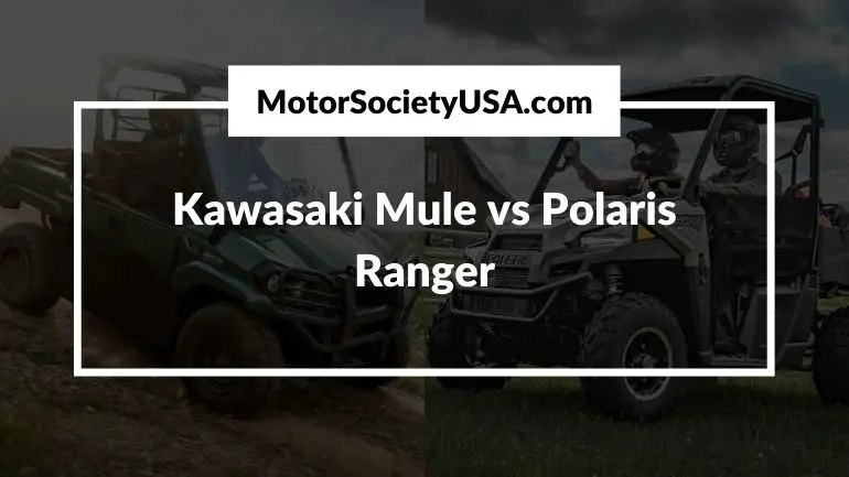Kawasaki Mule vs Polaris Ranger