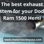 Top 5 the best exhaust system for Dodge Ram 1500 Hemi: guide