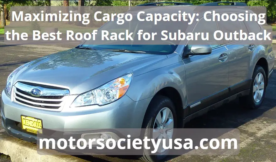 Best roof rack for subaru outback: 5 goods at pros & cons